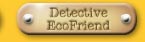 Detective EcoFriend